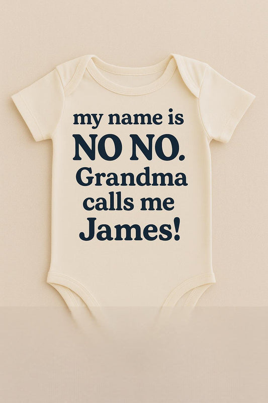 🍼 “My Name is NO NO! Grandma Calls Me James!” — Bayou‑Baby Collection